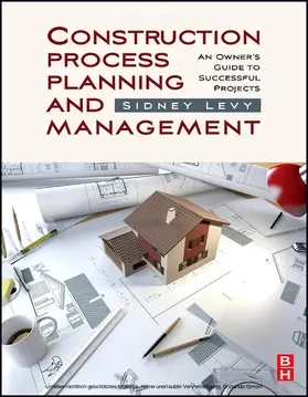 Levy | Construction Process Planning and Management | E-Book | www.sack.de