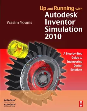 Younis |  Up and Running with Autodesk Inventor Simulation 2010 | eBook | Sack Fachmedien