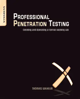 Wilhelm / Wilhelm MSc |  Professional Penetration Testing | eBook | Sack Fachmedien