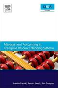 Grabski / Leech / Sangster |  Management Accounting in Enterprise Resource Planning Systems | eBook | Sack Fachmedien