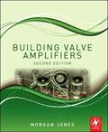 Jones |  Building Valve Amplifiers | Buch |  Sack Fachmedien