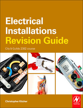 Kitcher | Electrical Installations Revision Guide: City & Guilds 2391 Course | Buch | 978-0-08-096644-1 | sack.de