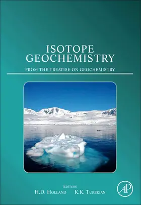 Holland / Turekian | Isotope Geochemistry | Buch | 978-0-08-096710-3 | sack.de