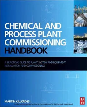 Killcross | Chemical and Process Plant Commissioning Handbook | E-Book | sack.de