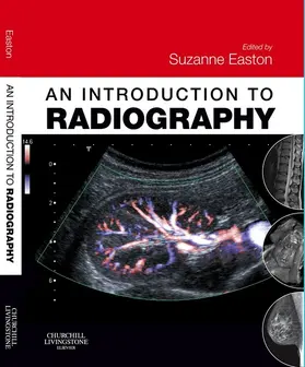 Easton MSc / Easton |  An Introduction to Radiography E-Book | eBook | Sack Fachmedien