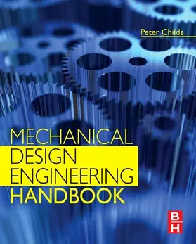 Childs BSc. (Hons) / Childs | Mechanical Design Engineering Handbook | E-Book | www.sack.de