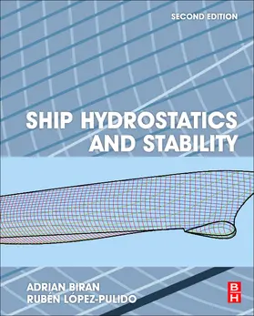 Biran / López-Pulido | Ship Hydrostatics and Stability | Buch | 978-0-08-098287-8 | sack.de