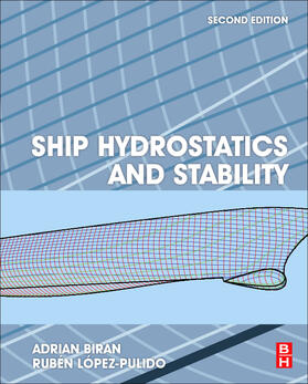 Biran / López-Pulido | Ship Hydrostatics and Stability | Buch | 978-0-08-098287-8 | sack.de