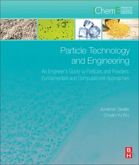 Seville / Wu | Particle Technology and Engineering | Buch | 978-0-08-098337-0 | www.sack.de