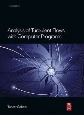 Cebeci | Analysis of Turbulent Flows with Computer Programs | E-Book | sack.de