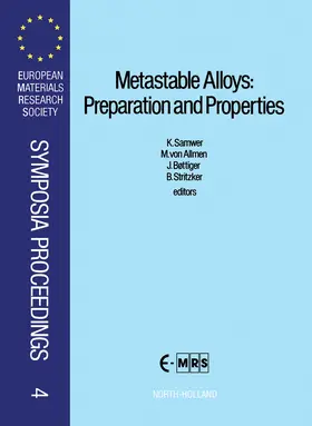 Samwer / Allmen / Bøttiger |  Metastable Alloys: Preparation and Properties | eBook | Sack Fachmedien