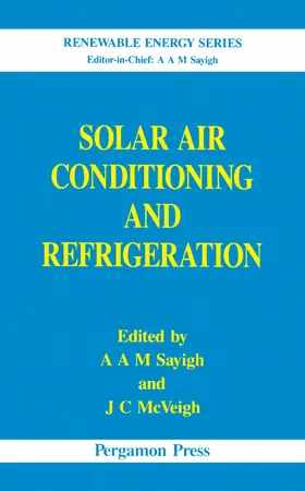 McVeigh / Sayigh |  Solar Air Conditioning and Refrigeration | eBook | Sack Fachmedien