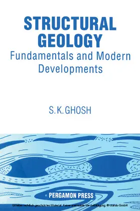Ghosh |  Structural Geology: Fundamentals and Modern Developments | eBook | Sack Fachmedien