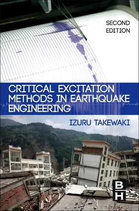 Takewaki |  Critical Excitation Methods in Earthquake Engineering | Buch |  Sack Fachmedien