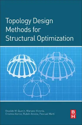 Querin / Victoria / Gordoa | Topology Design Methods for Structural Optimization | E-Book | www.sack.de