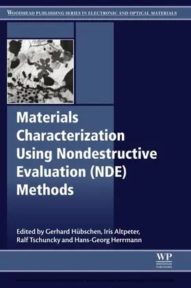 Huebschen / Altpeter / Tschuncky | Materials Characterization Using Nondestructive Evaluation (NDE) Methods | E-Book | sack.de