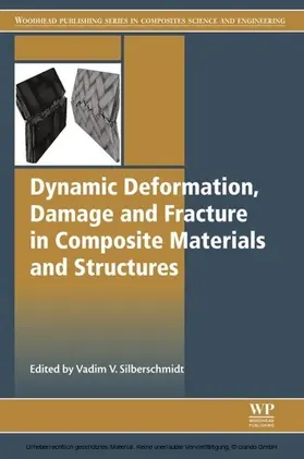 Silberschmidt | Dynamic Deformation, Damage and Fracture in Composite Materials and Structures | E-Book | sack.de