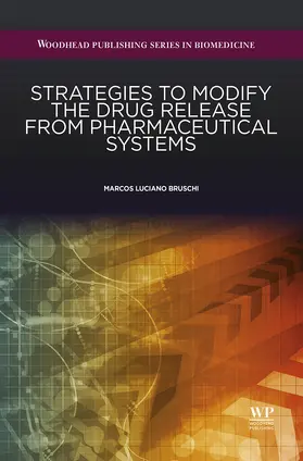 Bruschi | Strategies to Modify the Drug Release from Pharmaceutical Systems | E-Book | sack.de