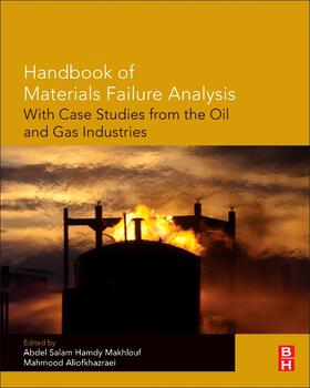 Makhlouf / Aliofkhazraei | Handbook of Materials Failure Analysis with Case Studies fro | Buch | 978-0-08-100117-2 | sack.de