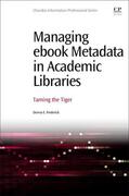 Frederick |  Managing eBook Metadata in Academic Libraries | Buch |  Sack Fachmedien