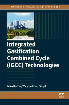 Wang / Stiegel |  Integrated Gasification Combined Cycle (Igcc) Technologies | Buch |  Sack Fachmedien