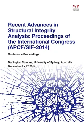 Ye |  Recent Advances in Structural Integrity Analysis - Proceedin | Buch |  Sack Fachmedien