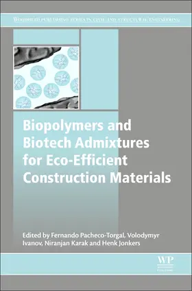 Pacheco-Torgal / Karak / Jonkers |  Biopolymers and Biotech Admixtures for Eco-Efficient Constru | Buch |  Sack Fachmedien