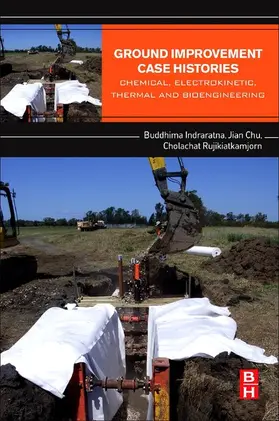 Indraratna / Chu / Rujikiatkamjorn |  Ground Improvement Case Histories | eBook | Sack Fachmedien