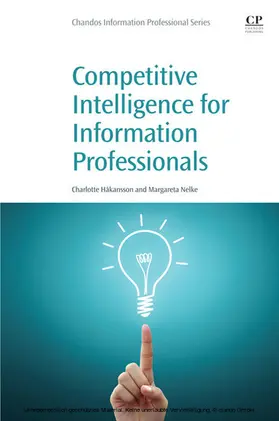 Nelke / Håkansson | Competitive Intelligence for Information Professionals | E-Book | sack.de