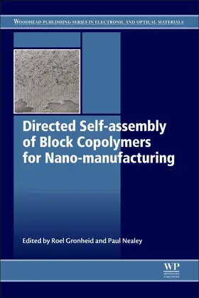 Gronheid / Nealey | Directed Self-Assembly of Block Co-Polymers for Nano-Manufacturing | Buch | 978-0-08-100250-6 | sack.de