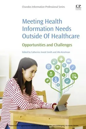 Arnott Smith / Keselman |  Meeting Health Information Needs Outside Of Healthcare | eBook | Sack Fachmedien