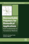 Perale / Hilborn |  Bioresorbable Polymers for Biomedical Applications | eBook | Sack Fachmedien