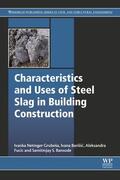 Barisic / Fucic |  Characteristics and Uses of Steel Slag in Building Construction | eBook | Sack Fachmedien