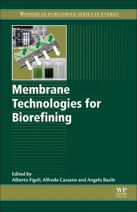Cassano / Basile |  Membrane Technologies for Biorefining | Buch |  Sack Fachmedien