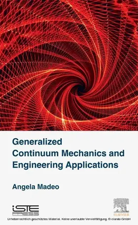 Madeo |  Generalized Continuum Mechanics and Engineering Applications | eBook | Sack Fachmedien