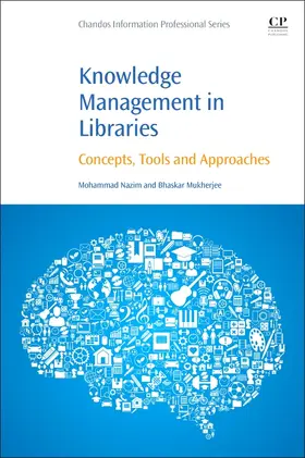 Nazim / Mukherjee |  Knowledge Management in Libraries | Buch |  Sack Fachmedien