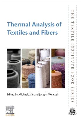 Jaffe / Menczel | Thermal Analysis of Textiles and Fibers | Buch | 978-0-08-100572-9 | sack.de