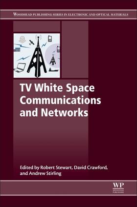 Stewart / Crawford / Sterling |  TV White Space Communications and Networks | Buch |  Sack Fachmedien