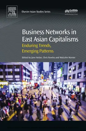Nolan / Rowley / Warner | Business Networks in East Asian Capitalisms | E-Book | www.sack.de