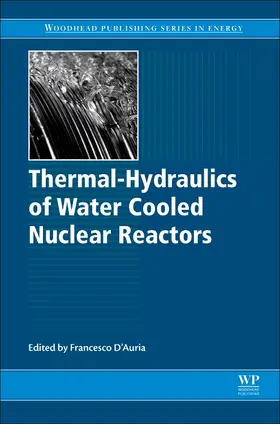 D'Auria | Thermal-Hydraulics of Water Cooled Nuclear Reactors | Buch | 978-0-08-100662-7 | sack.de