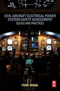 Wang |  Civil Aircraft Electrical Power System Safety Assessment | Buch |  Sack Fachmedien