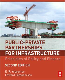 Yescombe / Farquharson | Public-Private Partnerships for Infrastructure | Buch | 978-0-08-100766-2 | sack.de