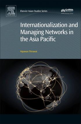 Thirawat |  Internationalization and Managing Networks in the Asia Pacif | Buch |  Sack Fachmedien