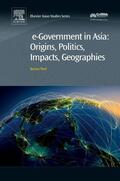 Warf |  E-Government in Asia: Origins, Politics, Impacts, Geographies | Buch |  Sack Fachmedien