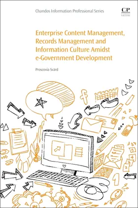 Svard / Svärd |  Enterprise Content Management, Records Management and Information Culture Amidst E-Government Development | Buch |  Sack Fachmedien