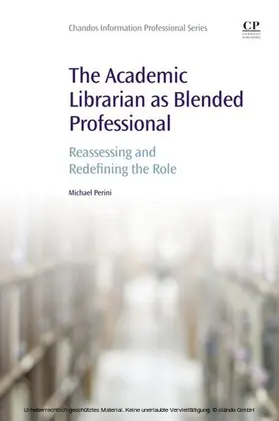 Perini | The Academic Librarian as Blended Professional | E-Book | www.sack.de