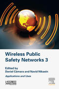 Camara / Nikaein |  Wireless Public Safety Networks 3 | eBook | Sack Fachmedien