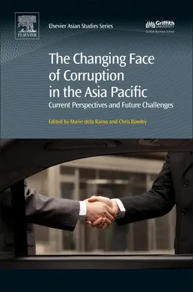 Rowley / dela Rama | The Changing Face of Corruption in the Asia Pacific | Buch | 978-0-08-101109-6 | sack.de