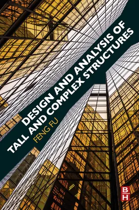 Fu |  Design and Analysis of Tall and Complex Structures | eBook | Sack Fachmedien