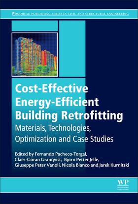 Pacheco-Torgal / Granqvist / Jelle | Cost-Effective Energy Efficient Building Retrofitting: Materials, Technologies, Optimization and Case Studies | Buch | 978-0-08-101128-7 | sack.de